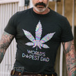 World's dopest dad Graphic Unisex T Shirt, Sweatshirt, Hoodie Size S - 5XL