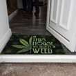 In This House We Believe In Weed Doormat