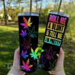 Weed roll me a blunt and tell me i'm pretty glitter Stainless Steel Skinny Tumbler