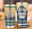 Weed World's Dopest Dad Custom Name 20Oz, 30Oz Stainless Steel Tumbler