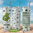 Weed Bear Nutrition Facts Custom Name Stainless Steel Skinny Tumbler