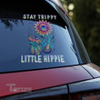 Psychedelic lsd stay trippy little hippie Decal