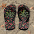 Weed in a world full of roses be a weed Flip Flop