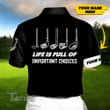 Golf life is full of important choices custom name All Over Print Polo Shirt