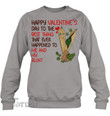Happy Valentine's day to the best thing happened to my and my blunt Graphic Unisex T Shirt, Sweatshirt, Hoodie Size S - 5XL