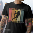 World's best Lacrosse dad Graphic Unisex T Shirt, Sweatshirt, Hoodie Size S - 5XL