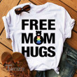 Free Mom Hugs LGBT Pride Rainbow Amazing Gay  Graphic Unisex T Shirt, Sweatshirt, Hoodie Size S - 5XL