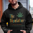 The Dope Father Like A Dad Just Way Higher Graphic Unisex T Shirt, Sweatshirt, Hoodie Size S - 5XL