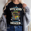 Alien weed a friend with weed is a friend indeed Graphic Unisex T Shirt, Sweatshirt, Hoodie Size S - 5XL