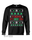 Weed Green Xmas  Ugly Christmas Sweater  Graphic Unisex T Shirt, Sweatshirt, Hoodie Size S - 5XL