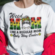 Weed Mom Cooler Graphic Unisex T Shirt, Sweatshirt, Hoodie Size S - 5XL
