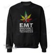 Emergency Marijuana Technician T Shirt, Sweatshirt, Hoodie Size S 5Xl