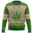 420 Cannabis Marijuana Lit This Year Weed Christmas Ugly sweater