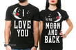 Couples Shirts Matching Shirts Love You To The Moon And Back Couple Graphic Unisex T Shirt, Sweatshirt, Hoodie Size S - 5XL