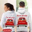 Couple Shirts - Personalized I'M All Your - You'Re All Mine Couple Matching Couple, Valentine Gift Graphic Unisex T Shirt, Sweatshirt, Hoodie Size S - 5XL