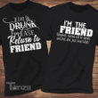 Couple Shirts If Lost or Drunk Please Return To Friend - I'm The Friend... Matching Couple, Valentine Gifts Graphic Unisex T Shirt, Sweatshirt, Hoodie Size S - 5XL