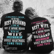 Couple Shirts The Best Husband Wife I Can Be Couple Matching,Valentine Gift Graphic Unisex T Shirt, Sweatshirt, Hoodie Size S - 5XL