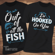 Couple Shirts Out Of All Of The Fish - I'm Hooked On You Matching Couple, Valentine Gifts Graphic Unisex T Shirt, Sweatshirt, Hoodie Size S - 5XL