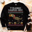 Ugly Christmas Sweater Tyranno Saufus Rex Christmas Sweatshirt Graphic Unisex T Shirt, Sweatshirt, Hoodie Size S - 5XL