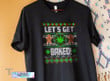 Let's Baked Weed Christmas Shirt Lets Get Baked Cannabis Graphic Unisex T Shirt, Sweatshirt, Hoodie Size S - 5XL