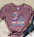 Personalized I Wear Teal and Purple for My Son Suicide Graphic Unisex T Shirt, Sweatshirt, Hoodie Size S - 5XL