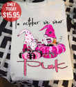 Gnome In October We Wear Pink Graphic Unisex T Shirt, Sweatshirt, Hoodie Size S - 5XL
