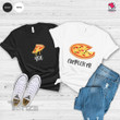 Matching Pizza Shirt Couple Matching Valentine's Day Graphic Unisex T Shirt, Sweatshirt, Hoodie Size S - 5XL