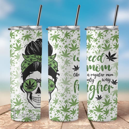 Weed mom like a regular mom only way higher Stainless Steel Skinny Tumbler
