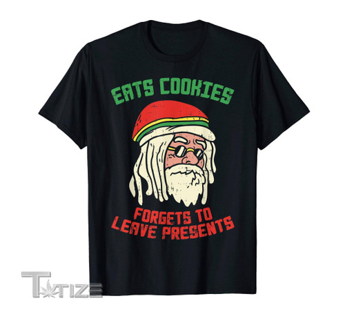 Stoner Rasta Santa Shirt Weed Cookie Christmas Marijuanapot Graphic Unisex T Shirt, Sweatshirt, Hoodie Size S - 5XL