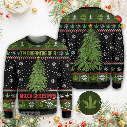 Weed I'm Dreaming of a Green Christmas Ugly Sweater