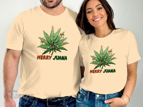 Merry Juana T-shirt Funny Christmas Shirt Christmas Weed Graphic Unisex T Shirt, Sweatshirt, Hoodie Size S - 5XL