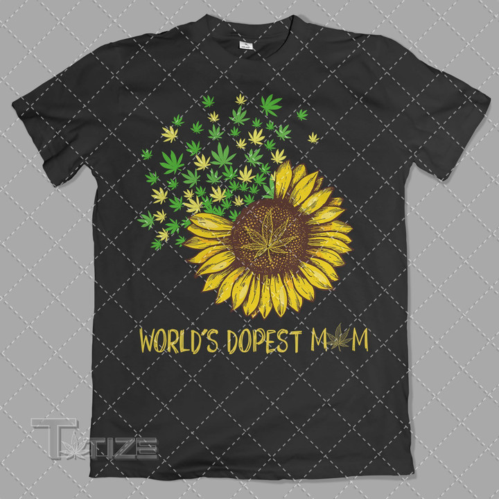 Sunflower Weed World's Dopest Mom Graphic Unisex T Shirt, Sweatshirt, Hoodie Size S – 5XL