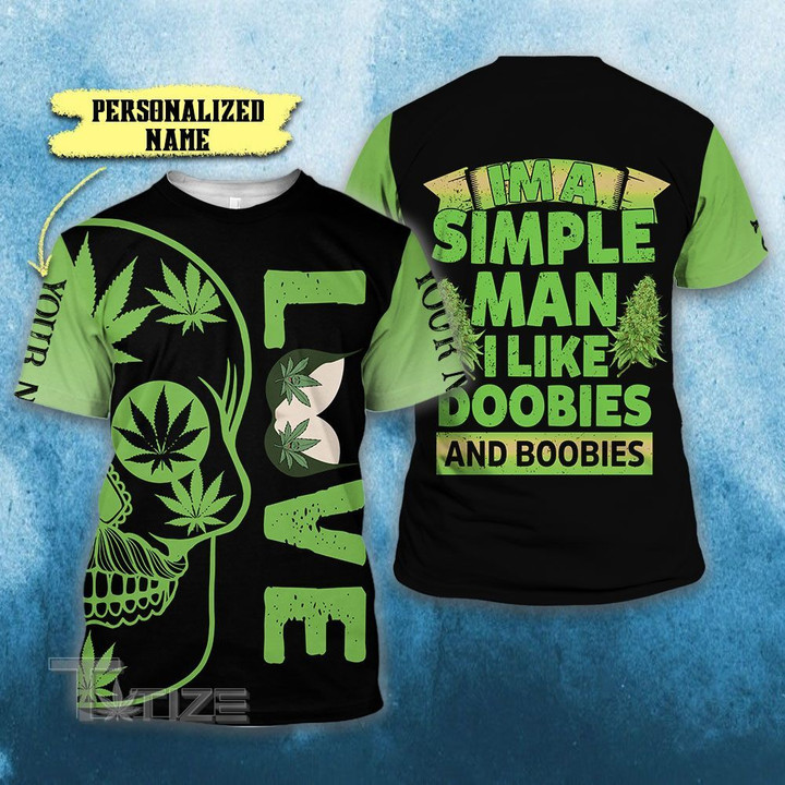 I'm A Simple Man Like Doobies And Boobies 3D All Over Printed Shirt, Sweatshirt, Hoodie, Bomber Jacket Size S - 5XL