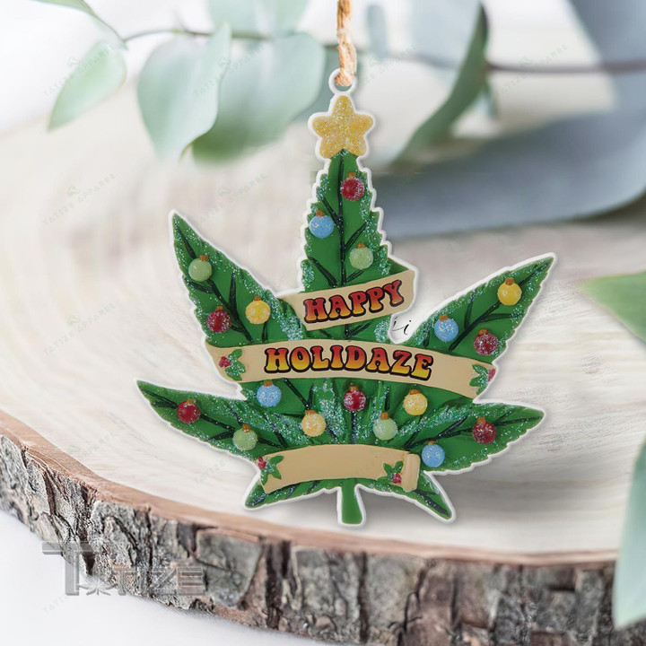 Christmas weed happy holidaze Wooden/Acrylic Ornament