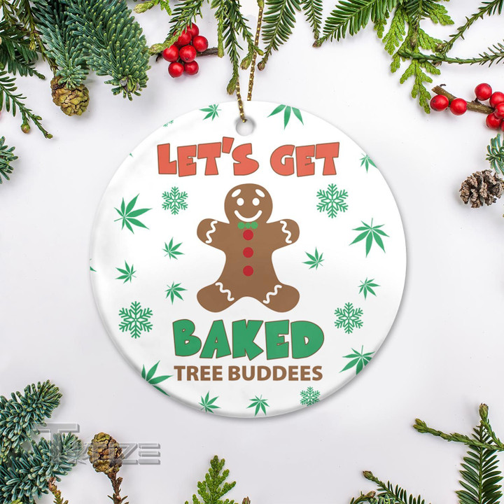 Christmas Weed Let Get Baked Circle Ornament Ornament