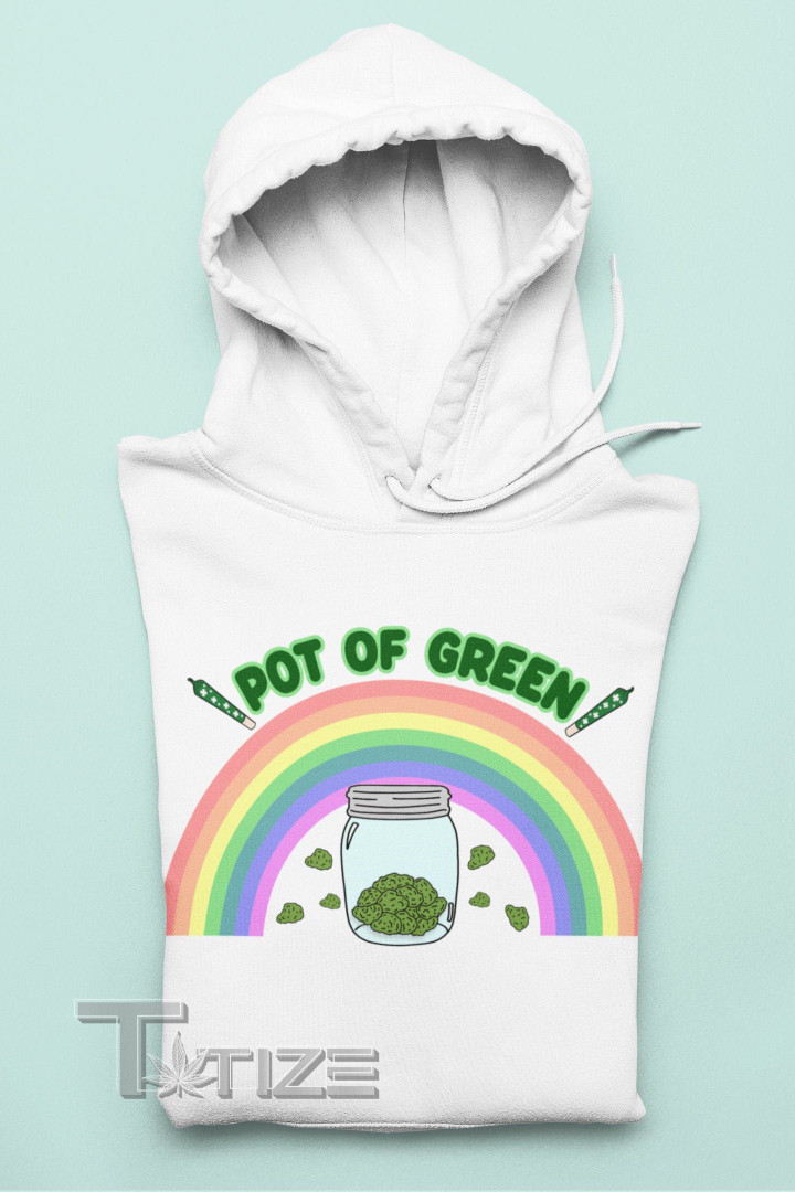 Pot Of Green Rainbow Weed Graphic Unisex T Shirt, Sweatshirt, Hoodie Size S - 5XL