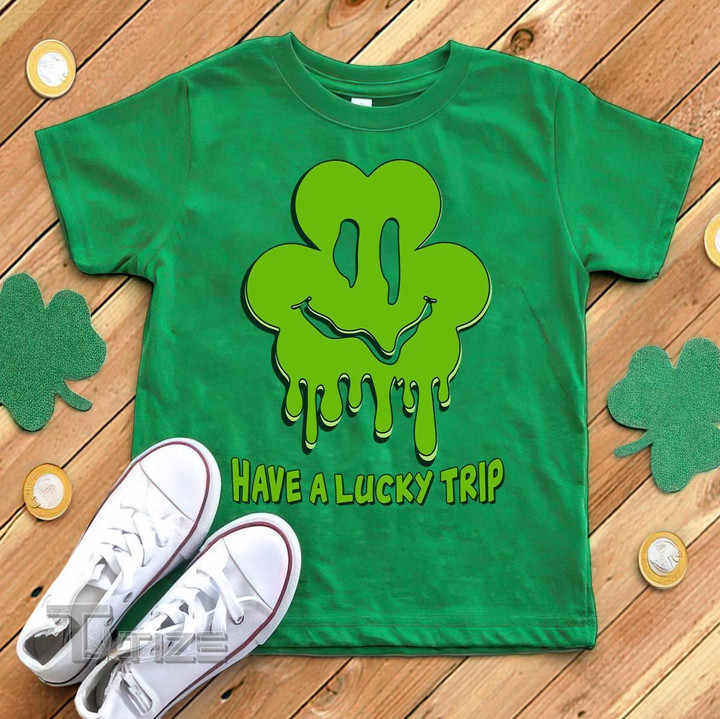 Irish St patrick shamrock Have a lucky trip Graphic Unisex T Shirt, Sweatshirt, Hoodie Size S - 5XL