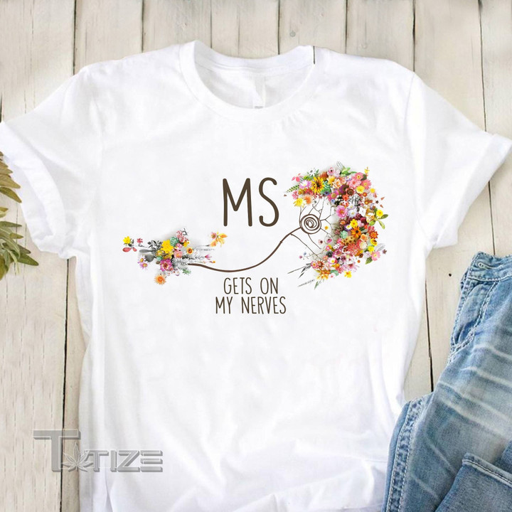 MS Gets On My Nerves Multiple Sclerosis  Graphic Unisex T Shirt, Sweatshirt, Hoodie Size S - 5XL