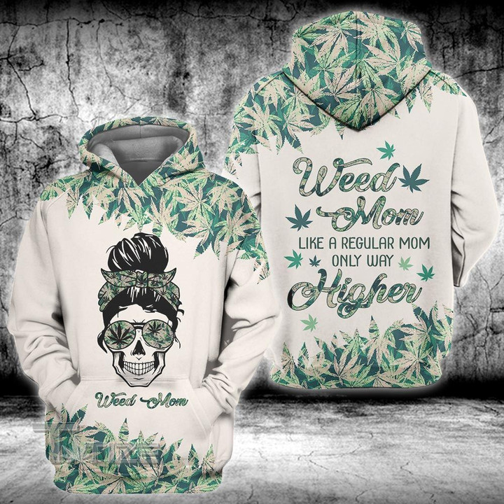 Weed mom like a regular mom only higher 3D All Over Printed Shirt, Sweatshirt, Hoodie, Bomber Jacket Size S - 5XL