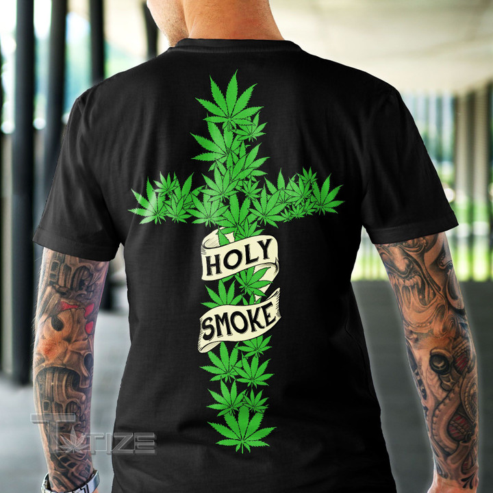 Weed cross holy smoke Graphic Unisex T Shirt, Sweatshirt, Hoodie Size S - 5XL
