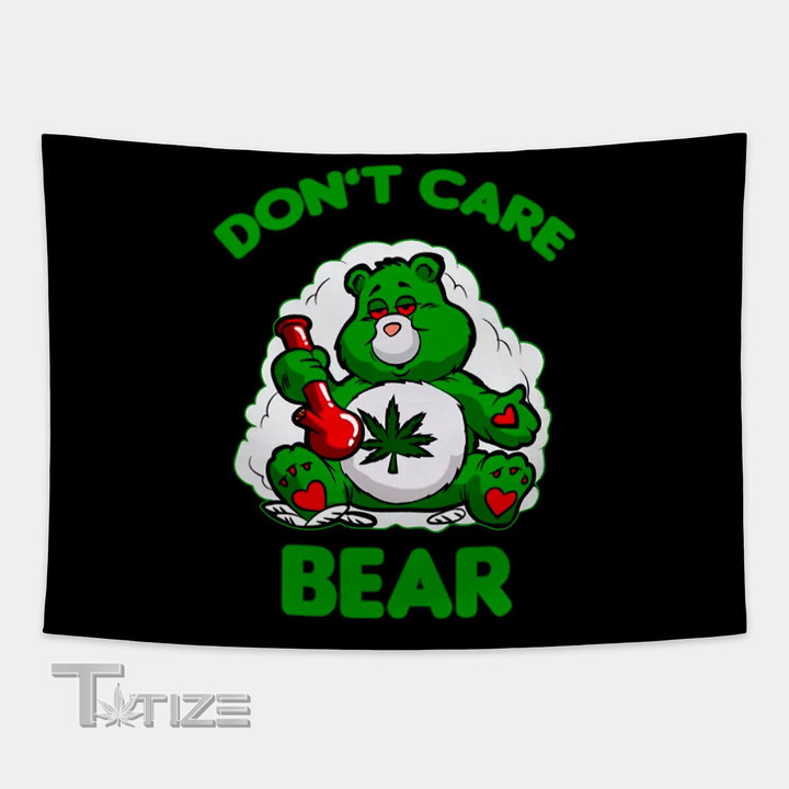 Don't Care Bear Cannabis Weed Marijuana Tapestry