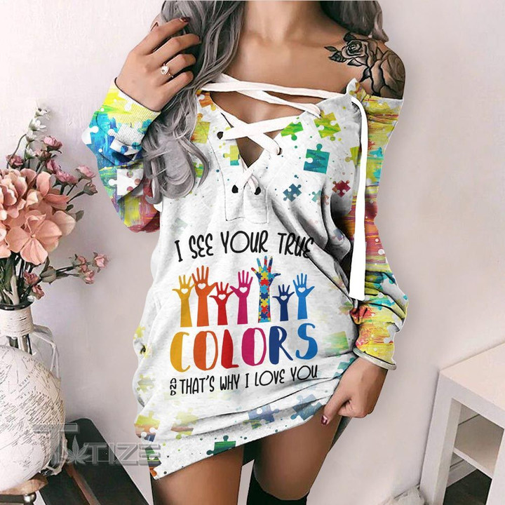 Autism I see your true color and That's why I love you Lace-Up Sweatshirt