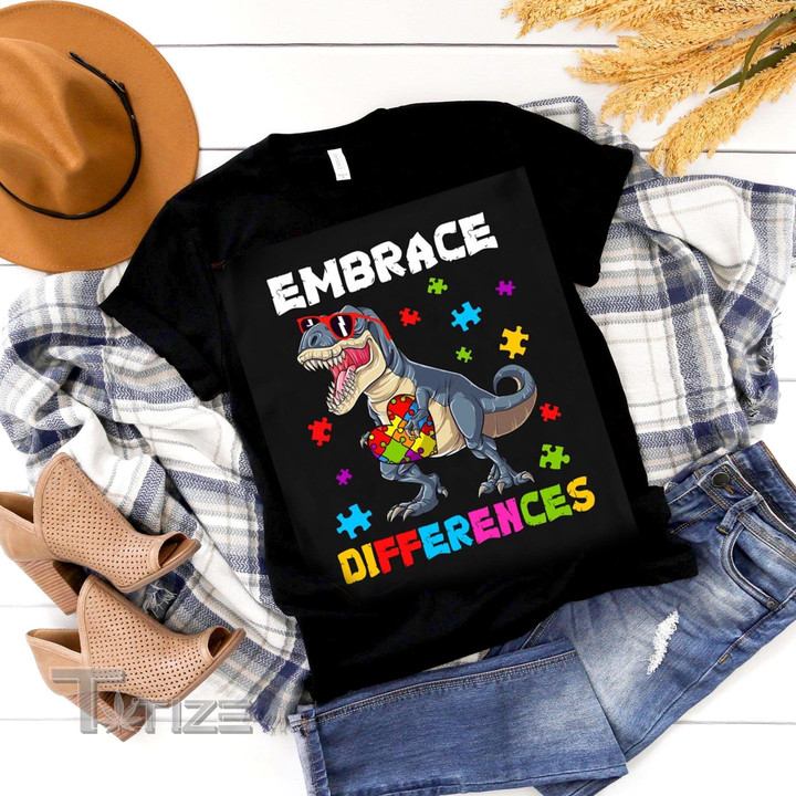 Embrace Differences Autism Awareness Dinosaur T-rex Graphic Unisex T Shirt, Sweatshirt, Hoodie Size S - 5XL