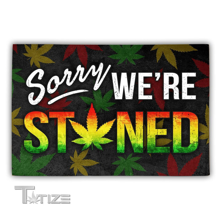 Weed sorry we're stoned rasta color Doormat