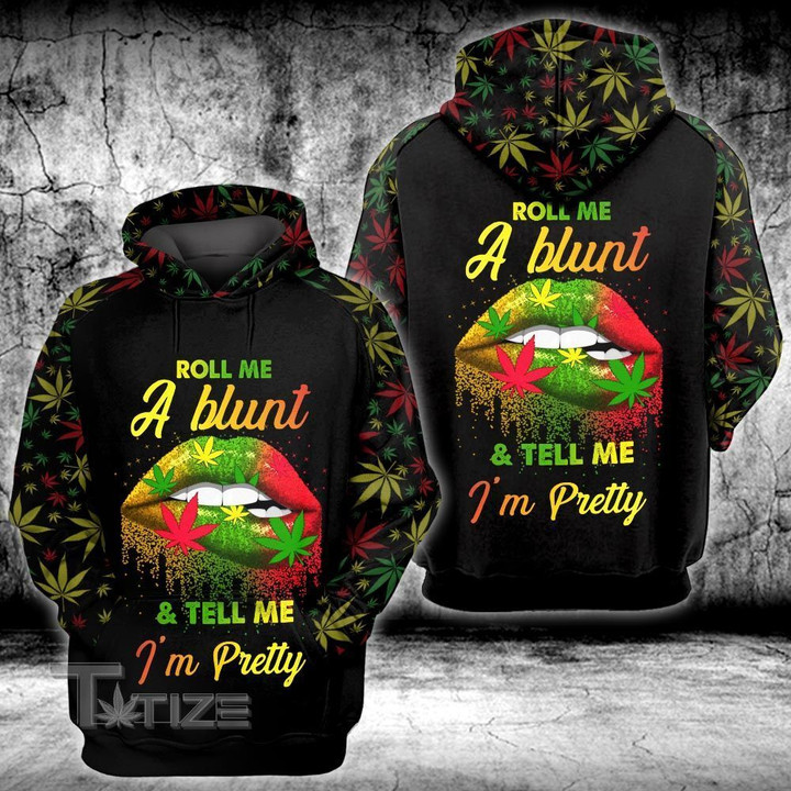 Weed Roll Me a Blunt and Tell Me I'm Pretty 3D All Over Printed Hoodie/ Leggings/ Tank Top Size S - 5XL