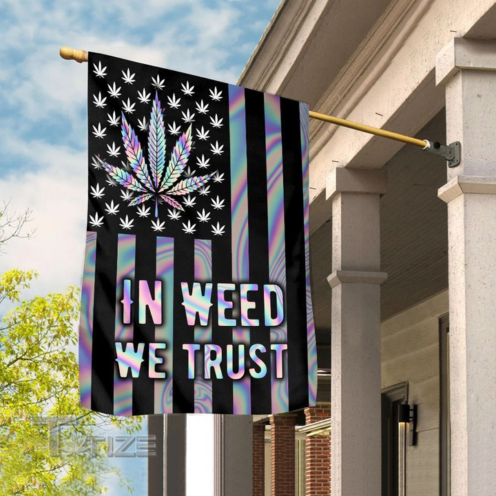 Hologram In Weed We Trust Garden Flag, House Flag