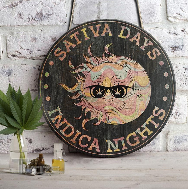 Sativa days indica nights Round Wooden