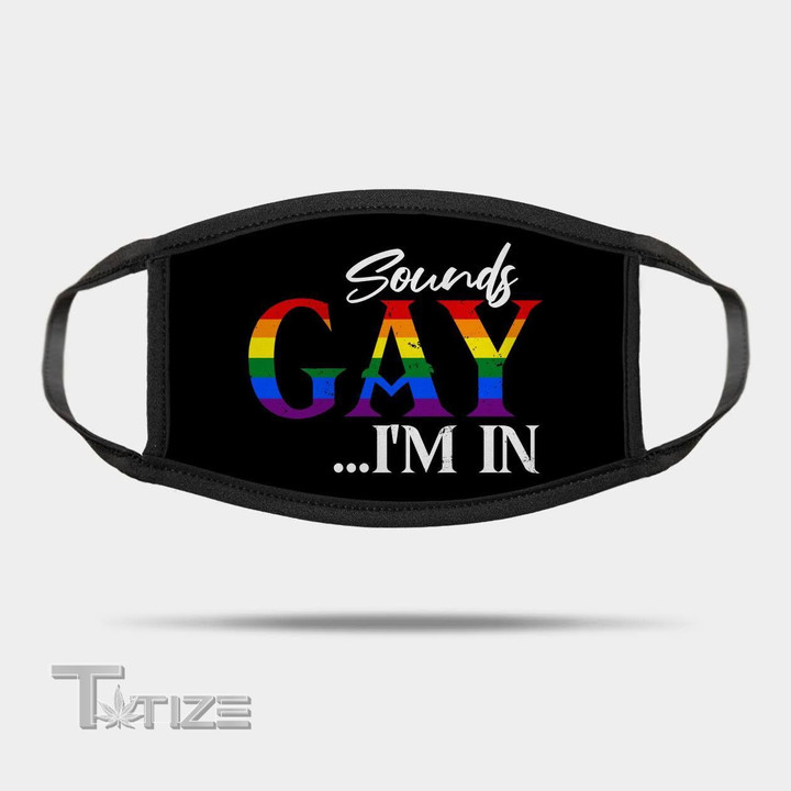 Sounds Gay Im In Lgbt Gay Pride Homosexual Lesbian Face Mask PM 2.5 3pcs