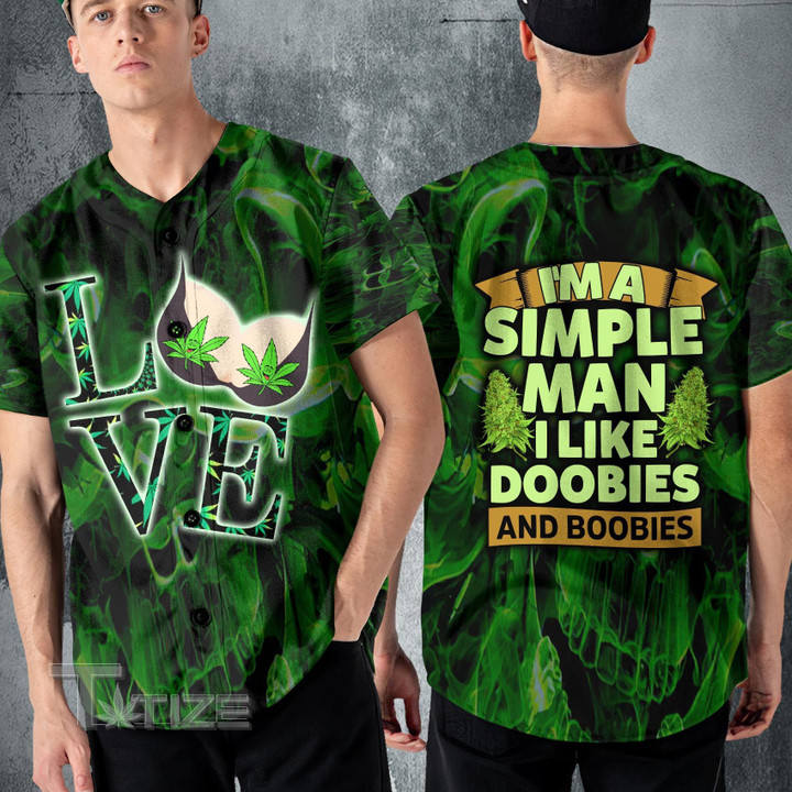 Weed I'm A Simple Man Like Doobies and Boobies Baseball Shirt