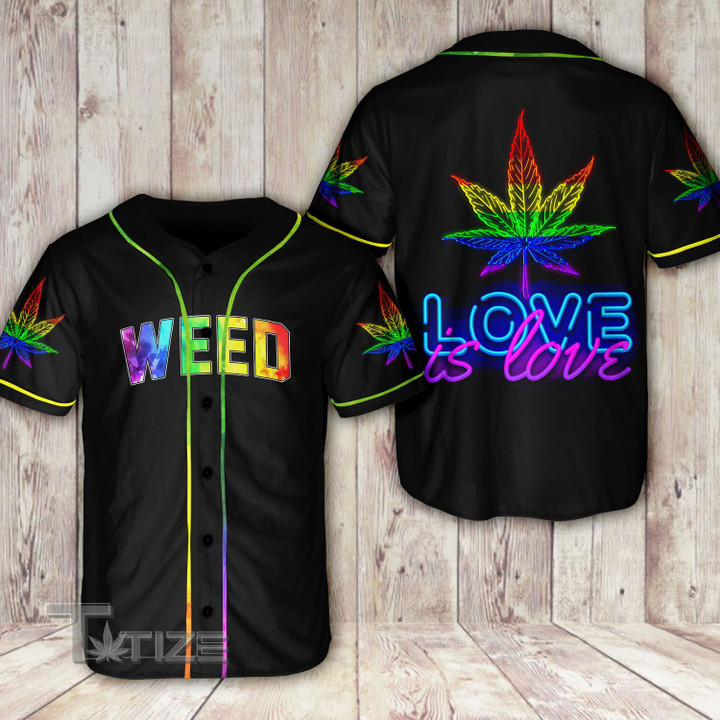Weed LGBT Love Is Love Baseball Shirt
